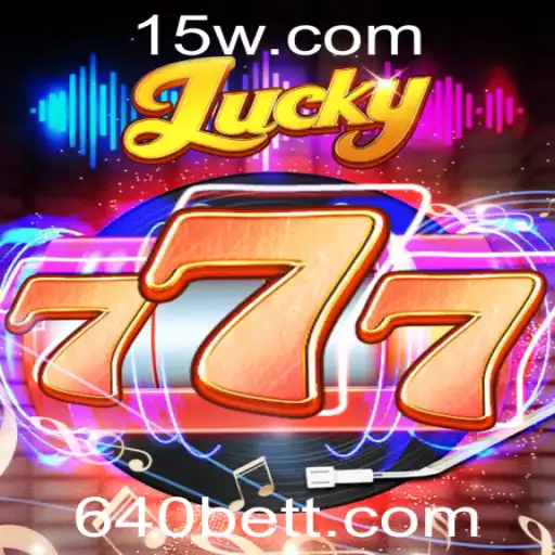 Explorando o Fascinante Mundo do Jogo Lucky777 com 640 Bet
